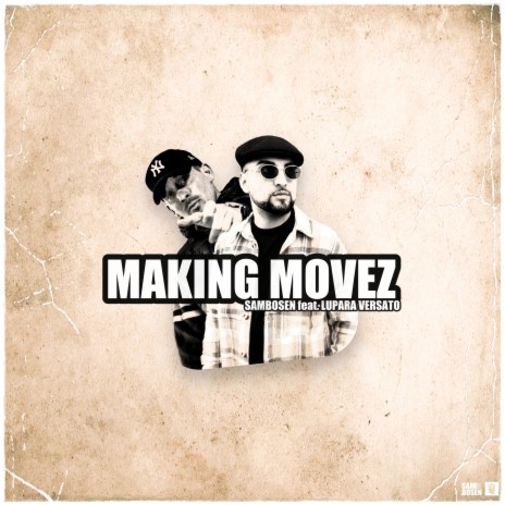 Making Movez ft. Lupara Versato, Dreamlife & DJ Pain 1