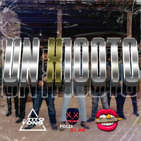 Un x100to ft. Polli DJ & Luciano Troncoso | Boomplay Music