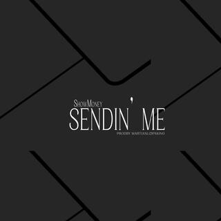 Sendin' Me