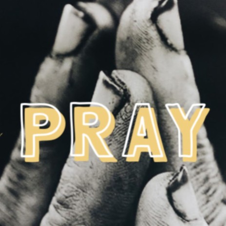I PRAY FOR U