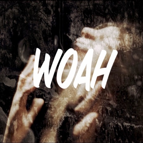 Woah | Boomplay Music