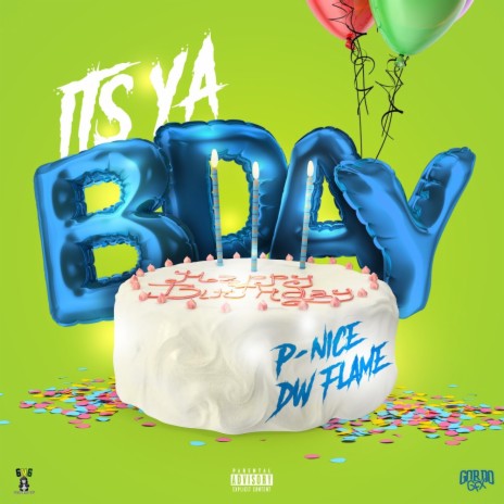 Its Ya Birthday ft. DW FLAME | Boomplay Music