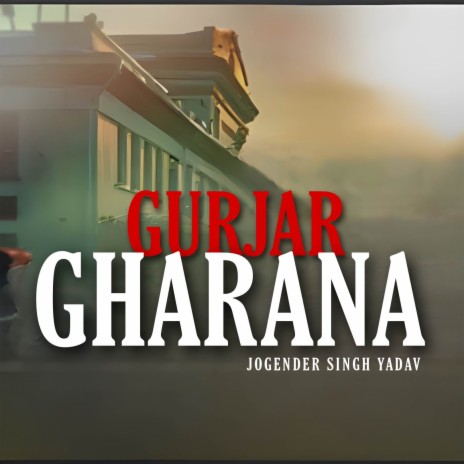 Gurjar Gharana | Boomplay Music