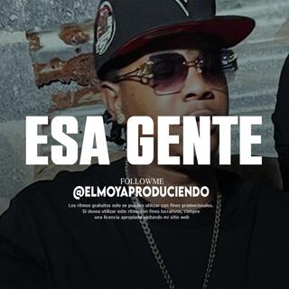 Pista de Rap 'ESA GENTE '