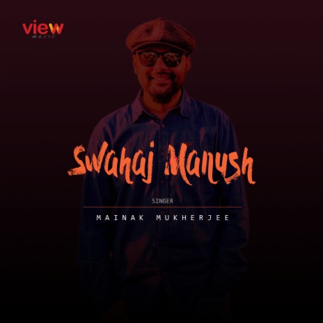 Swahaj Manush | Boomplay Music