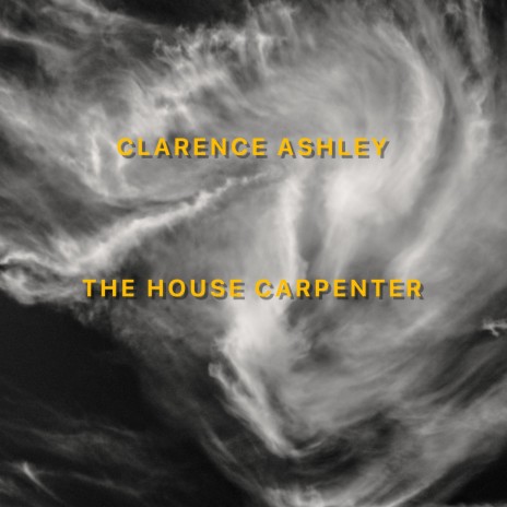 The House Carpenter (2020 Remaster) | Boomplay Music