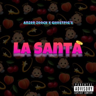 La Santa (with Ghostpig's)