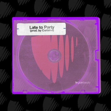 Late to Party | Boomplay Music