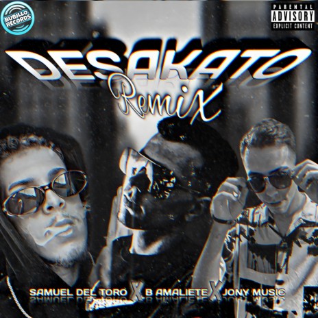 Desakato ft. Samuel del Toro & Jony Music El Activo | Boomplay Music
