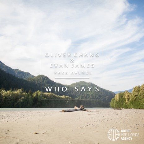 Who Says ft. Evan James & Park Avenue | Boomplay Music