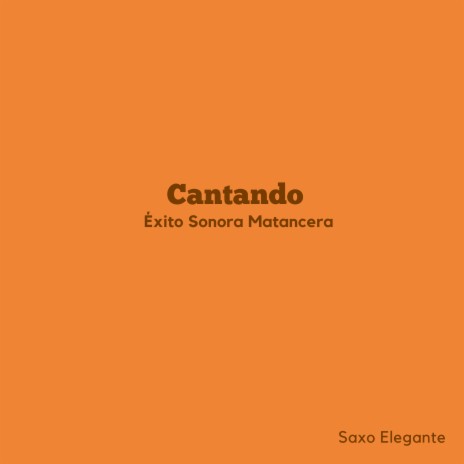 Cantando Éxito Sonora Matancera | Boomplay Music