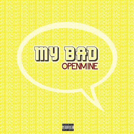 My Bad | Boomplay Music