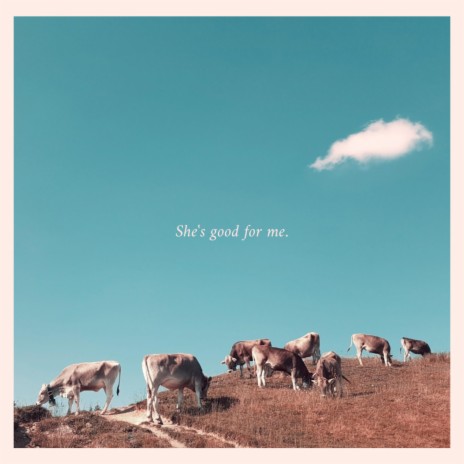 She's Good for Me | Boomplay Music