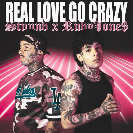 REAL LOVE GO CRAZY ft. Stunnv