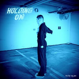 Holding On lyrics | Boomplay Music