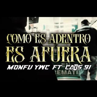 Como es Adentro es Afuera ft. Ca0s91 lyrics | Boomplay Music