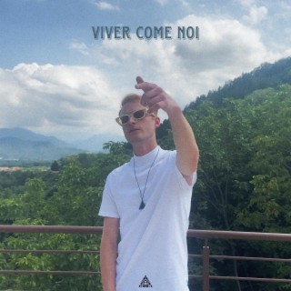 Viver Come Noi lyrics | Boomplay Music