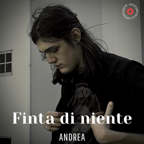 Finta di niente | Boomplay Music