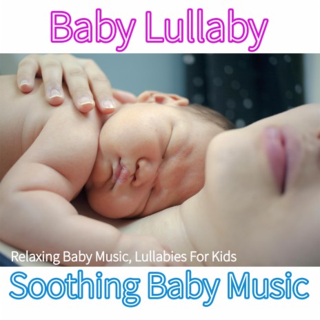 Soothing Music for Little Baby | Boomplay Music
