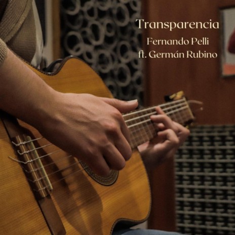 Transparencia / Conexiones ft. Germán Rubino