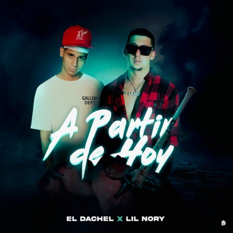 A Partir De Hoy ft. El Dachel | Boomplay Music