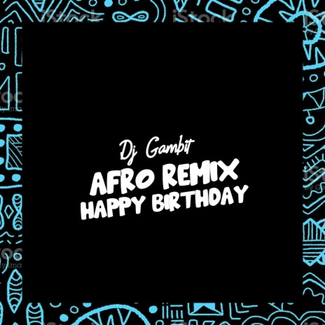 Happy Birthday (Afro Remix) | Boomplay Music