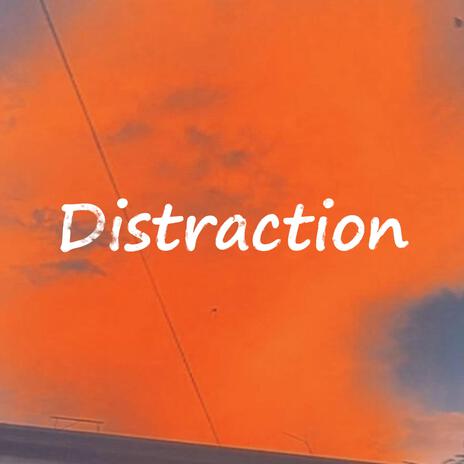 Distraction | Boomplay Music