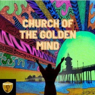 CHURCH OF THE GOLDEN MIND