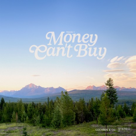 Money Can't Buy | Boomplay Music