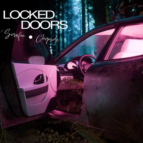 Locked Doors ft. Chigunde | Boomplay Music