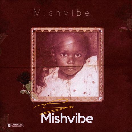 See mishvibe | Boomplay Music