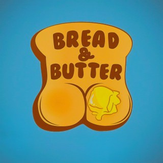 Bread & Butter ft. ILana Armida lyrics | Boomplay Music