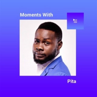 Moments With Pita