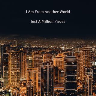 Just a Million Pieces