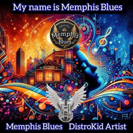 My name is Memphis Blues