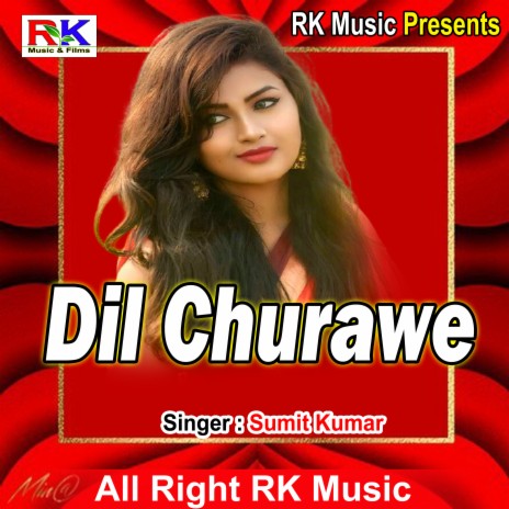 Dil Churawe