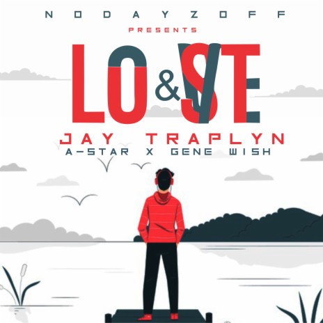 love & lost (feat. jay traplyn & gene wish)