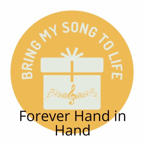 Forever Hand in Hand | Boomplay Music