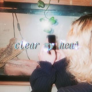 clear my head