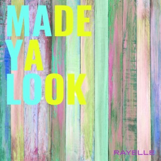 Made Ya Look lyrics | Boomplay Music