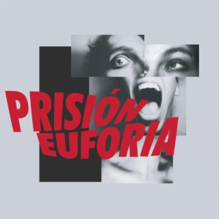 Prisión Euforia