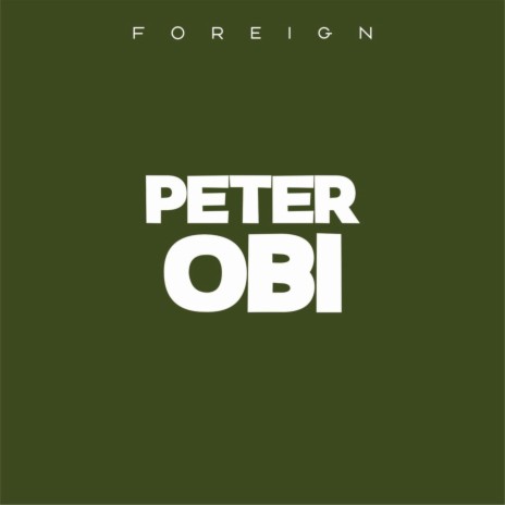 Peter Obi | Boomplay Music