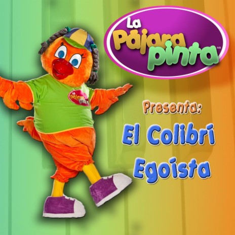 El Colibrí Egoísta | Boomplay Music