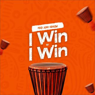 I win or I win lyrics | Boomplay Music