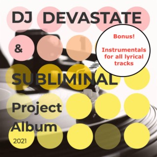 DJ DEVASTATE & SUBLIMINAL Bonus Inst. for all Iyrical tracks. (Instrumentals)