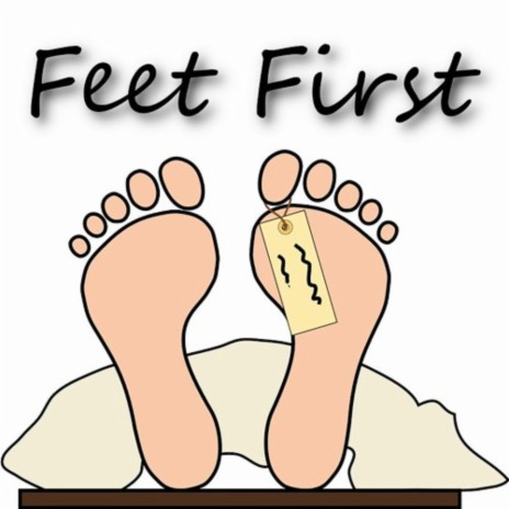 Feet First | Boomplay Music