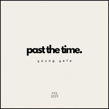 past the time. | Boomplay Music