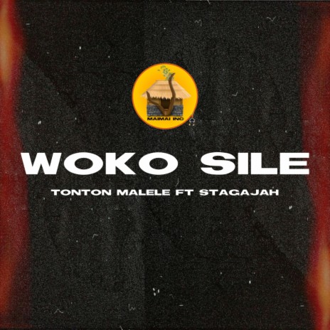 Woko Sile ft. Stagajah | Boomplay Music