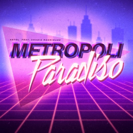 Metropoli Paradiso (feat. Chadia Rodriguez) | Boomplay Music