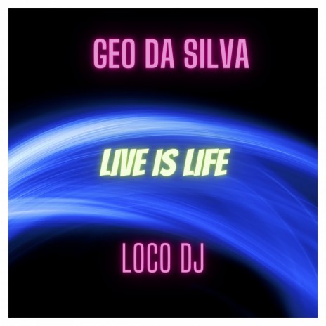 Live is Life (DJ Bogdan Adrian Diskoteka Remix) ft. LocoDJ | Boomplay Music